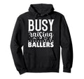 Busy Raising Ballers Volleyball Hoodie - Minimalist Print for Adults - T-Shirt, Sweatshirt, Hoodie