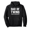 Dad Twins Overachiever Hoodie - Novelty Apparel Unisex - T-Shirt, Sweatshirt, Hoodie