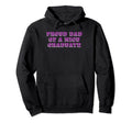 Proud Dad Nicu Graduate Preemie Dad Hoodie - Graphic Print Unisex - T-Shirt, Sweatshirt, Hoodie
