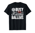 Busy Raising Ballers Volleyball T-Shirt - Aesthetic Graphic Unisex - T-Shirt, Sweatshirt, Hoodie