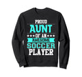Aunt Soccer Player Expert Sports Sweatshirt - Novelty Apparel Men Women - T-Shirt, Sweatshirt, Hoodie