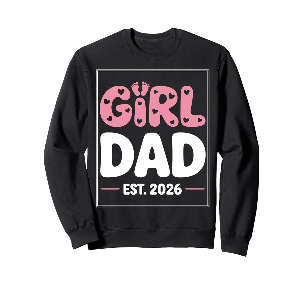 Promoted To Daddy Its Est 2026 New Sweatshirt - Aesthetic Graphic Unisex - T-Shirt, Sweatshirt, Hoodie