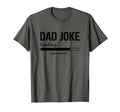 Dad Joke Loading Please Wait T-Shirt - Fun Novelty Design for Adults - T-Shirt, Sweatshirt, Hoodie