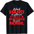 Work Hard in Silence Inspirational Motivational - Adult & Kids T-Shirts, Sweatshirts & Hoodies apparel design preview 1