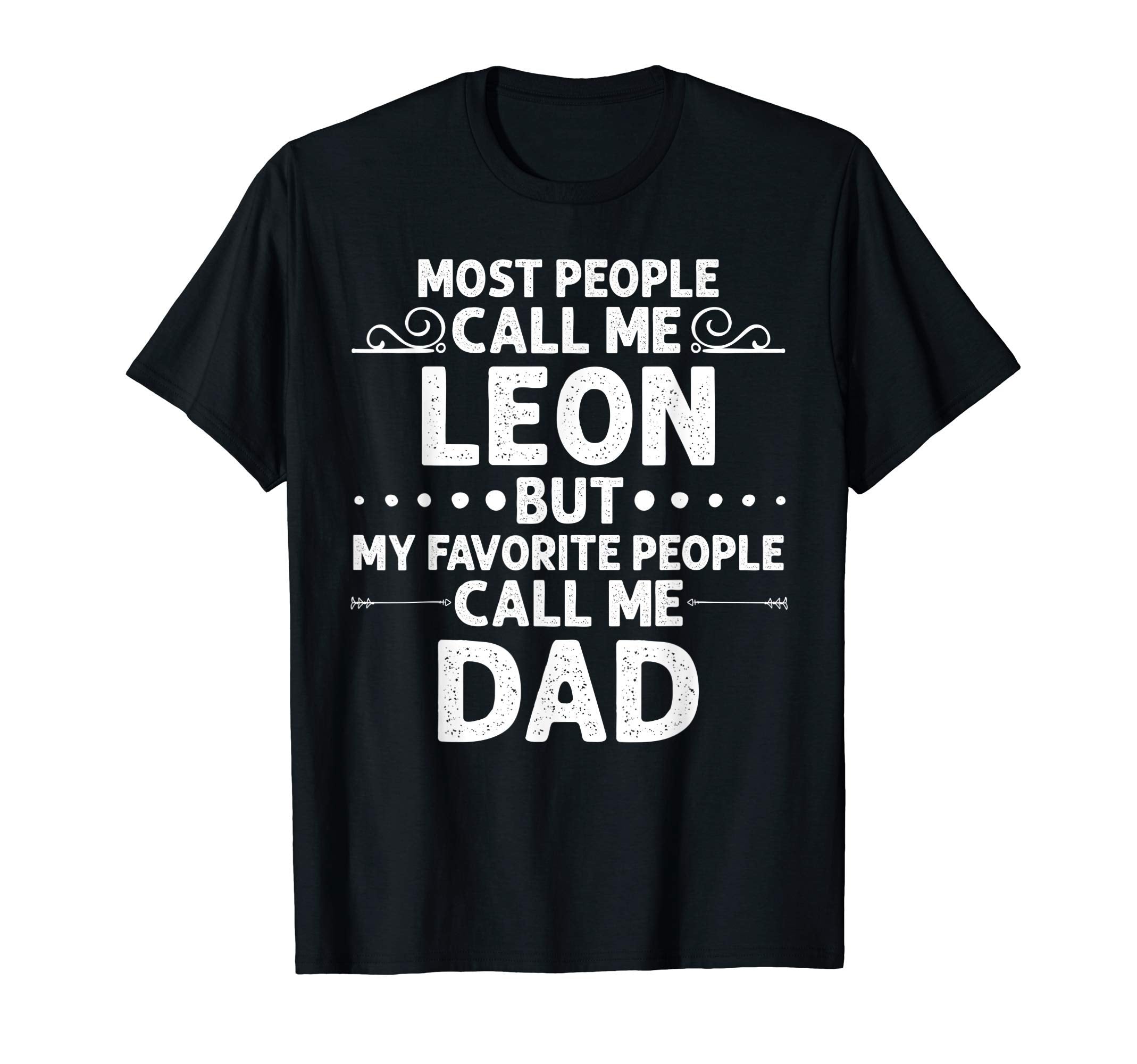 Leon Gift Name Funny Fathers Day T-Shirt - Minimalist Print Unisex - T-Shirt, Sweatshirt, Hoodie