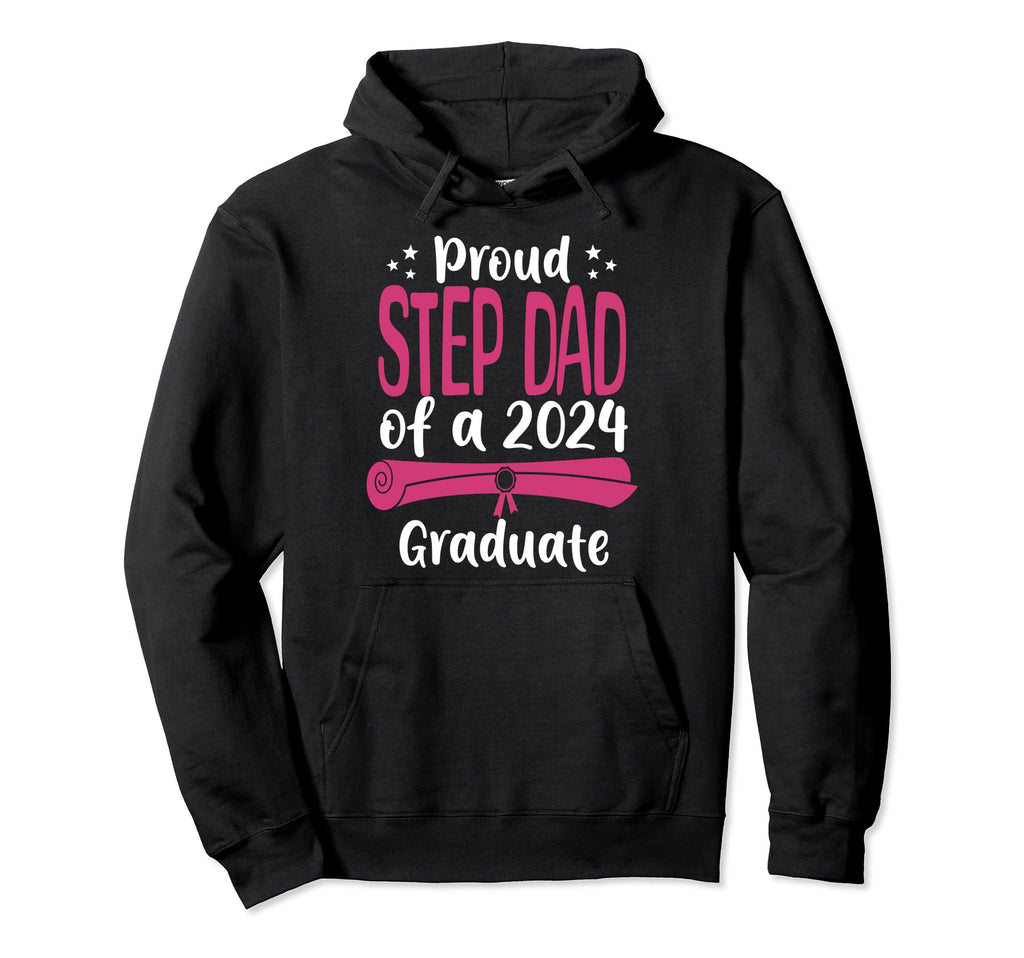 Proud Step Dad Class 2024 Graduate Hoodie - Custom Art Print for Adults - T-Shirt, Sweatshirt, Hoodie