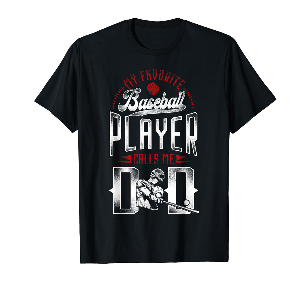 Baseball Fan Dad Father My Favorite T-Shirt - Aesthetic Graphic Unisex - T-Shirt, Sweatshirt, Hoodie