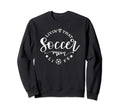 Soccer Mom Sweatshirt - Fun Novelty Design Men Women - T-Shirt, Sweatshirt, Hoodie