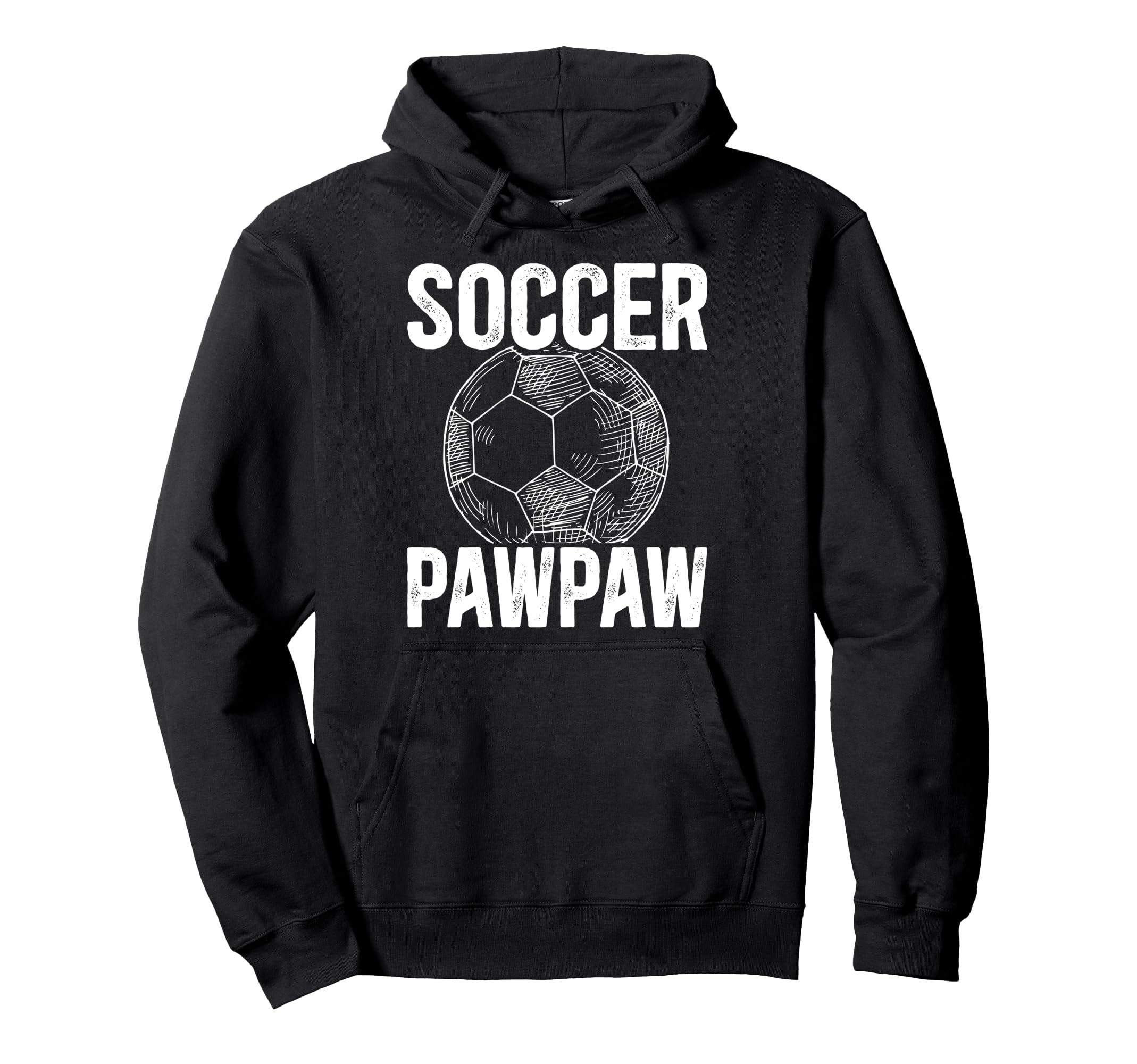 Soccer Pawpaw Grandpa Pawpaw Soccer Player Hoodie - Novelty Apparel Unisex - T-Shirt, Sweatshirt, Hoodie