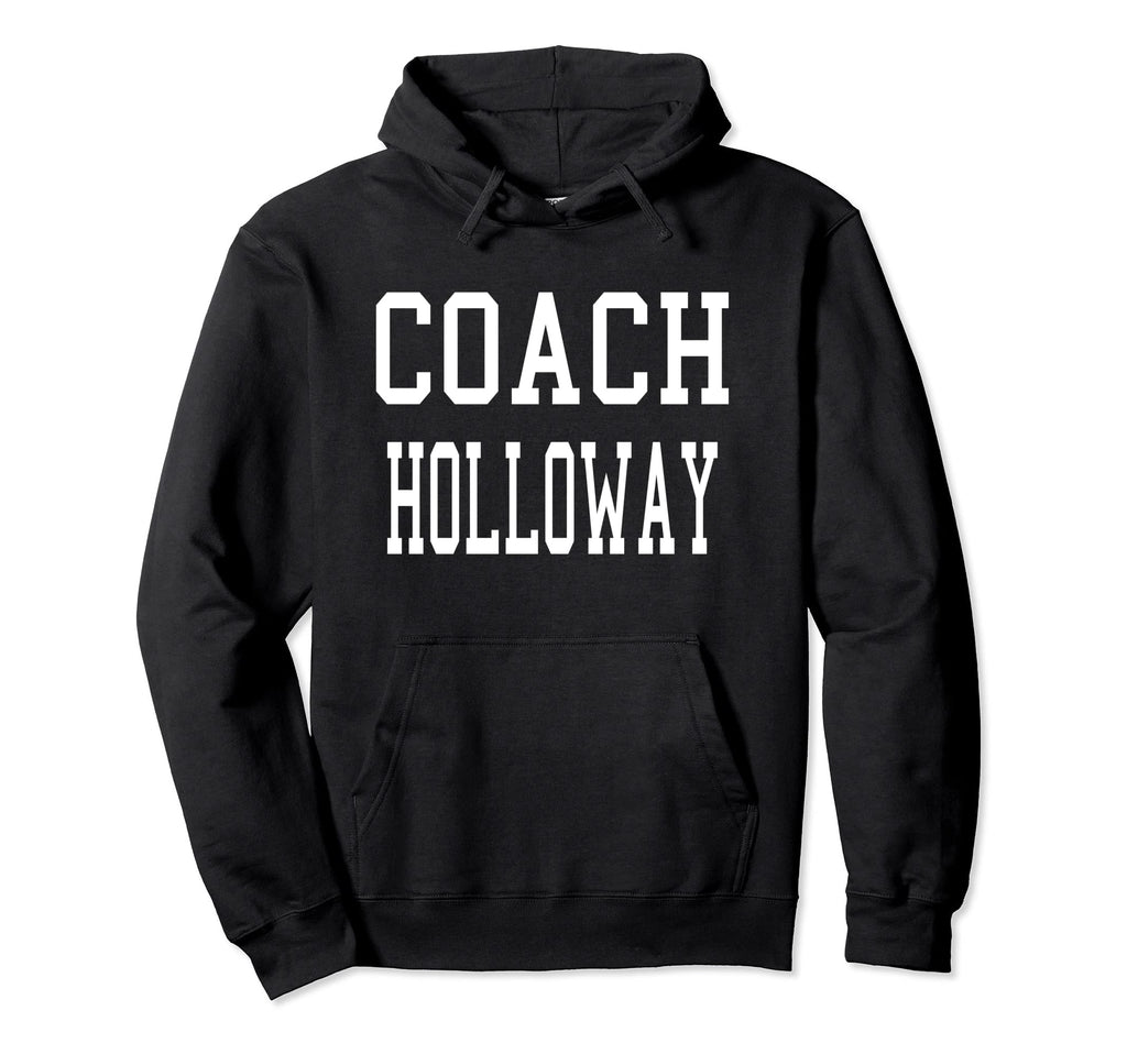 Coach Holloway Custom Football Soccer Hoodie - Minimalist Print for Adults - T-Shirt, Sweatshirt, Hoodie
