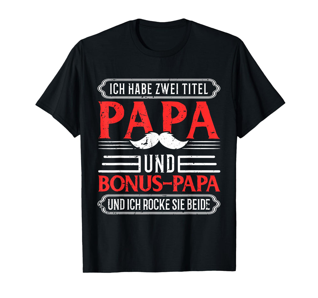 Bonus Papa Step Dad Step Dad Gift T-Shirt - Novelty Apparel for Adults - T-Shirt, Sweatshirt, Hoodie