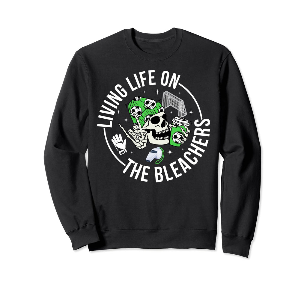 Bleachers Soccer Keeper Mom Soccer Sweatshirt - Streetwear Style Unisex - T-Shirt, Sweatshirt, Hoodie