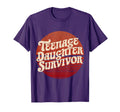 Crazy Parental Teenage Daughter Survivor T-Shirt - Graphic Print Men Women - T-Shirt, Sweatshirt, Hoodie