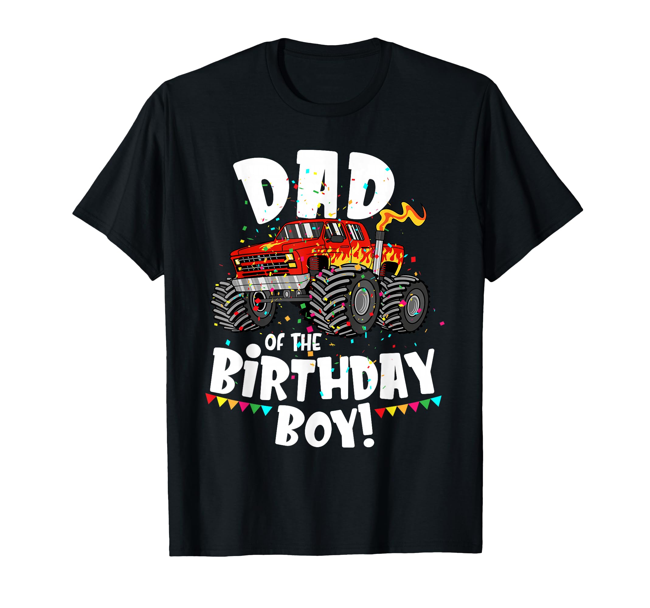 Funny Monster Truck Dad Birthday T-Shirt - Streetwear Style for Adults - T-Shirt, Sweatshirt, Hoodie