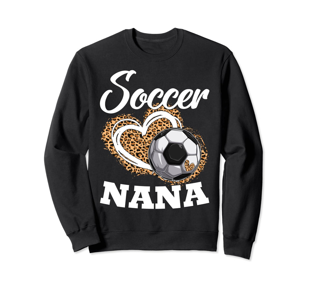Soccer Nana Grandma Leopard Soccer Sweatshirt - Unique Graphic Men Women - T-Shirt, Sweatshirt, Hoodie