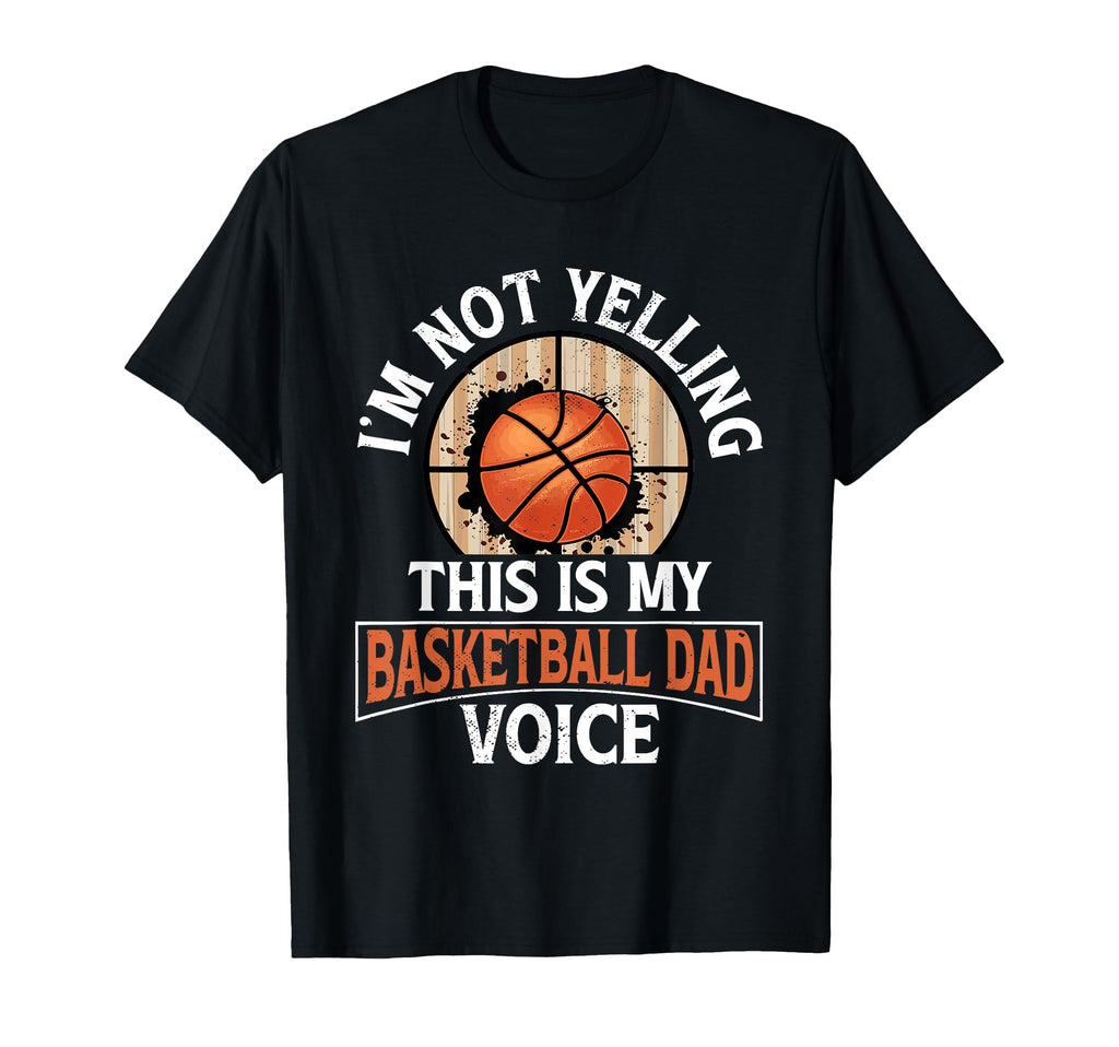 Fathers Day Basketball Dad Game Day T-Shirt - Graphic Print Men Women - T-Shirt, Sweatshirt, Hoodie
