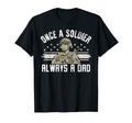 Once Soldier Always Dad Veteran Dad T-Shirt - Unique Graphic Men Women - T-Shirt, Sweatshirt, Hoodie
