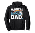 Funny Bonus Dad Step Parent Stepfather Hoodie - Unique Graphic Men Women - T-Shirt, Sweatshirt, Hoodie