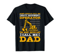 Heavy Equipment Operator Excavator T-Shirt - Unique Graphic Men Women - T-Shirt, Sweatshirt, Hoodie