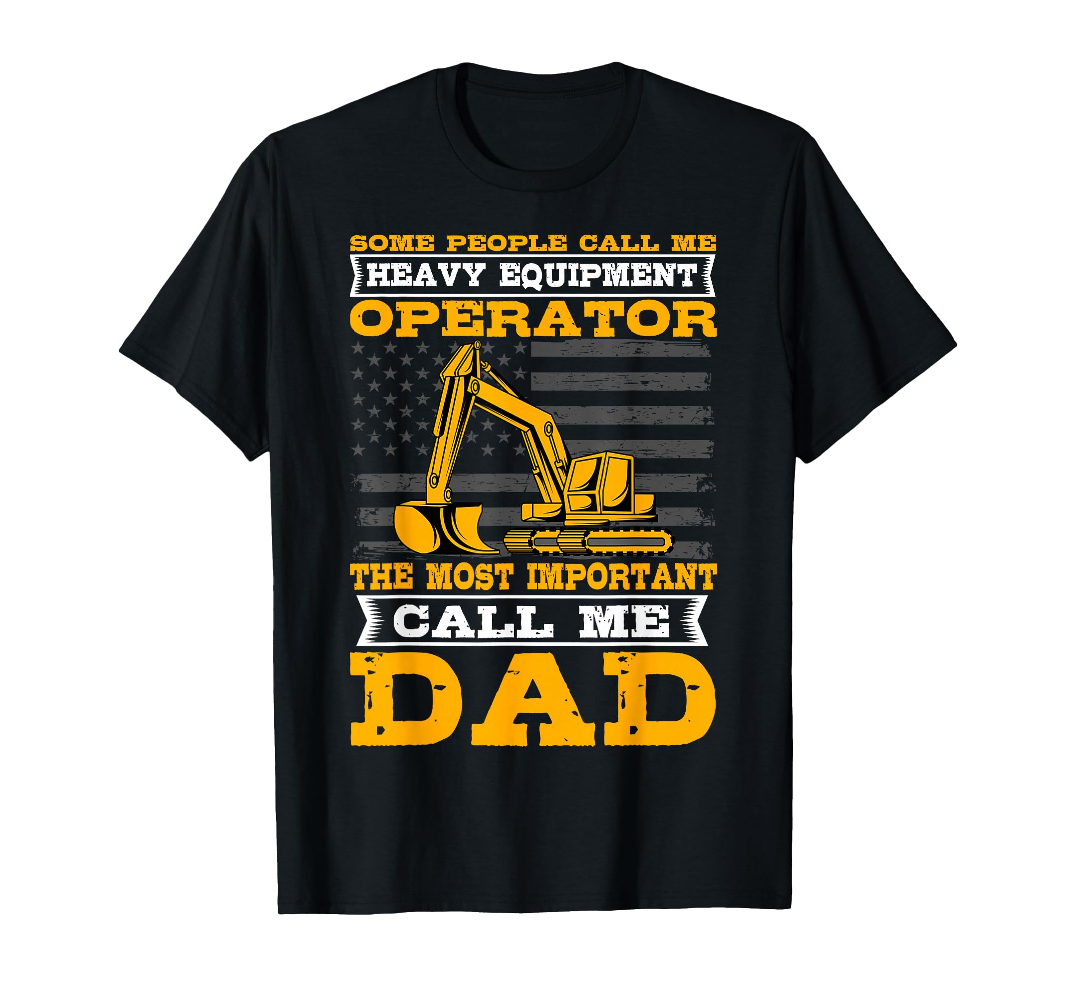 Heavy Equipment Operator Excavator T-Shirt - Unique Graphic Men Women - T-Shirt, Sweatshirt, Hoodie