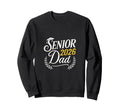 Senior Dad 2026 Proud Graduate Sweatshirt - Minimalist Print Men Women - T-Shirt, Sweatshirt, Hoodie