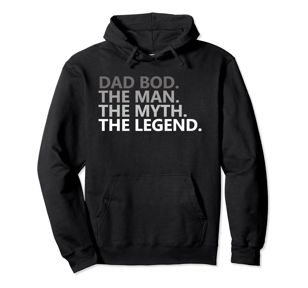 Dad Bod Myth Legend Funny Fathers Day Hoodie - Graphic Print Unisex - T-Shirt, Sweatshirt, Hoodie