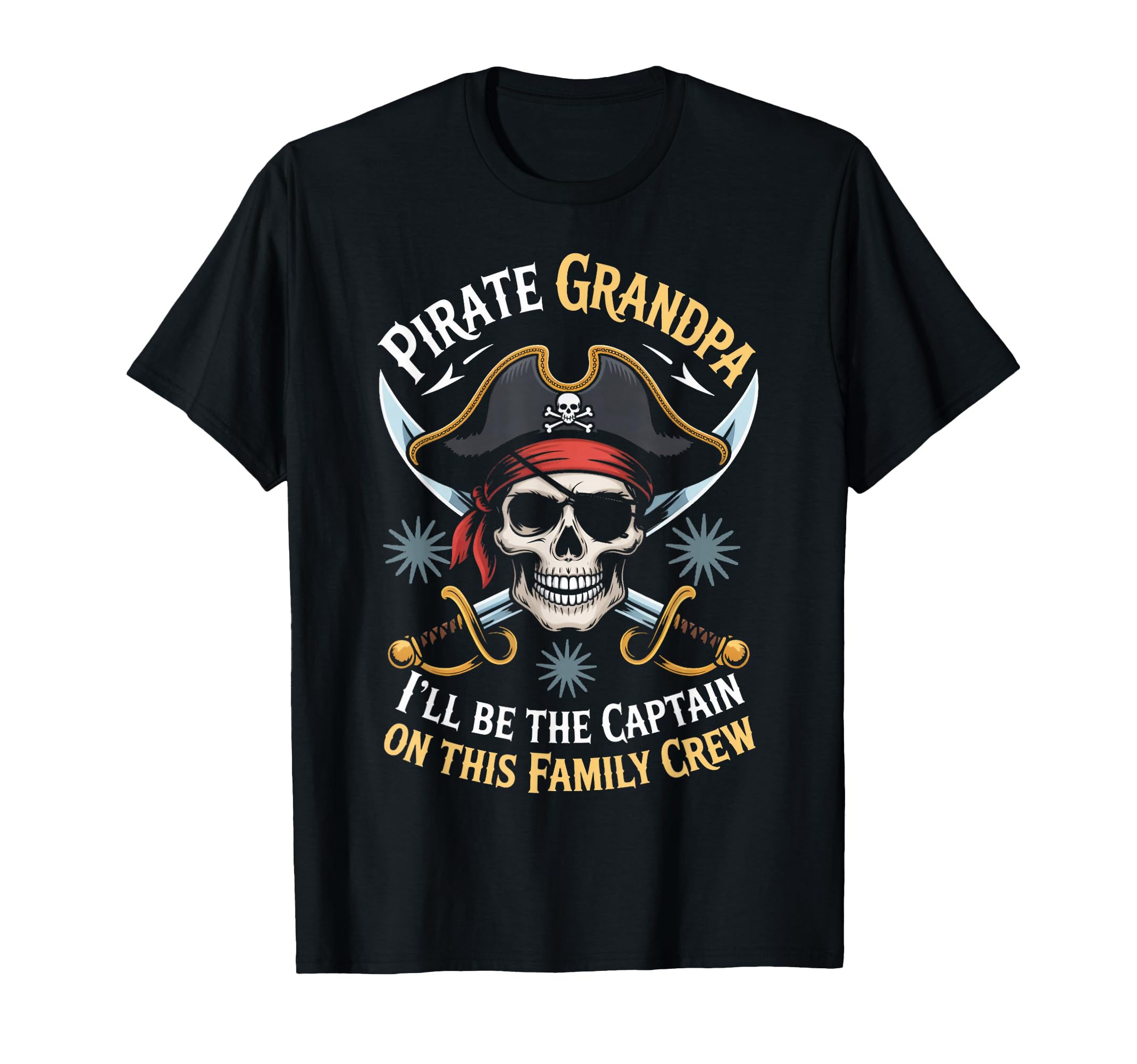 Pirate Grandpa Skeleton Freeboater Boat T-Shirt - Graphic Print Men Women - T-Shirt, Sweatshirt, Hoodie