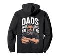 Dads Beards Are Better Fun Hoodie - Novelty Apparel Men Women - T-Shirt, Sweatshirt, Hoodie
