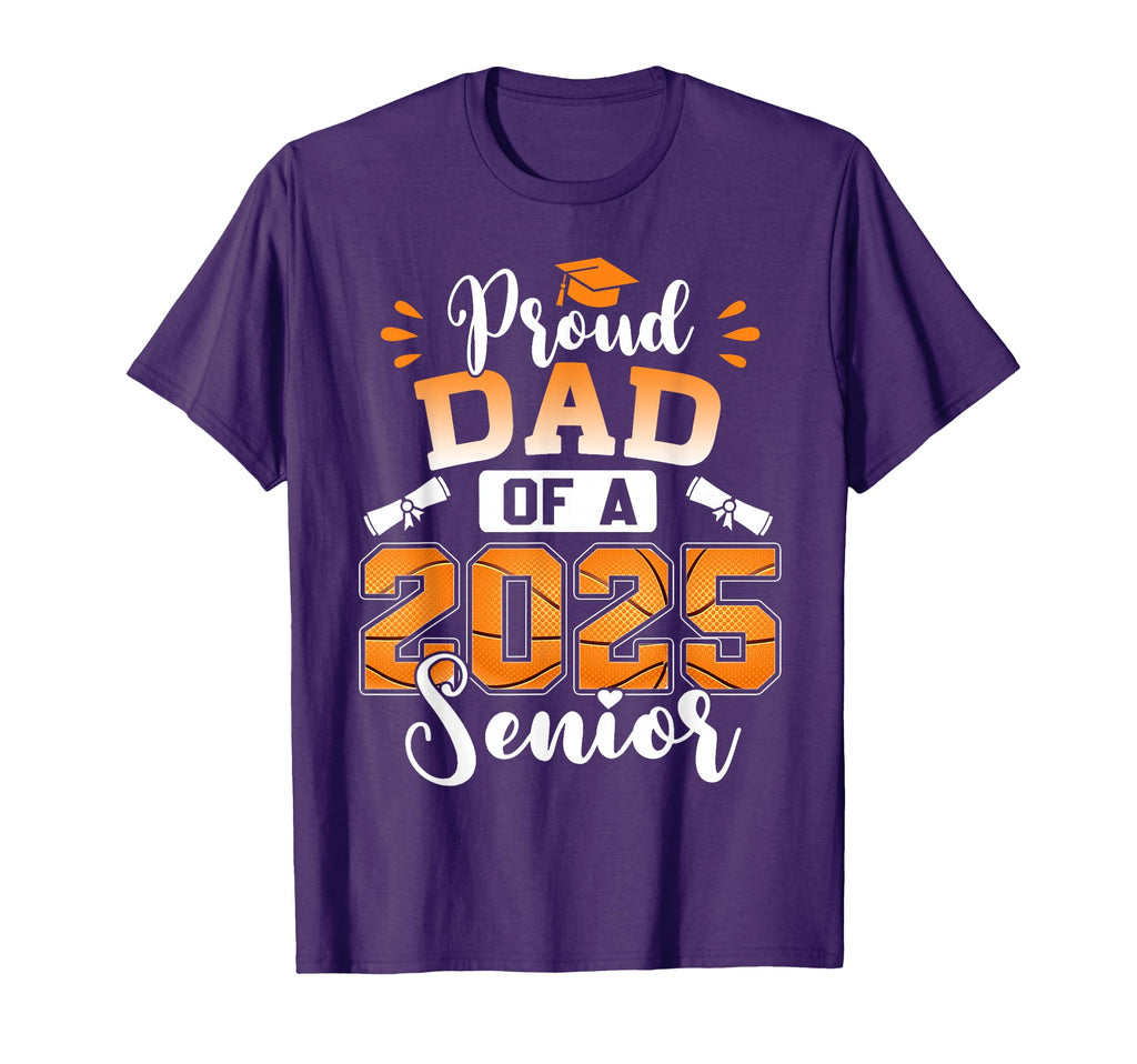 Proud Dad 2025 Senior Basketball Graduation T-Shirt - Trendy Graphic Unisex - T-Shirt, Sweatshirt, Hoodie