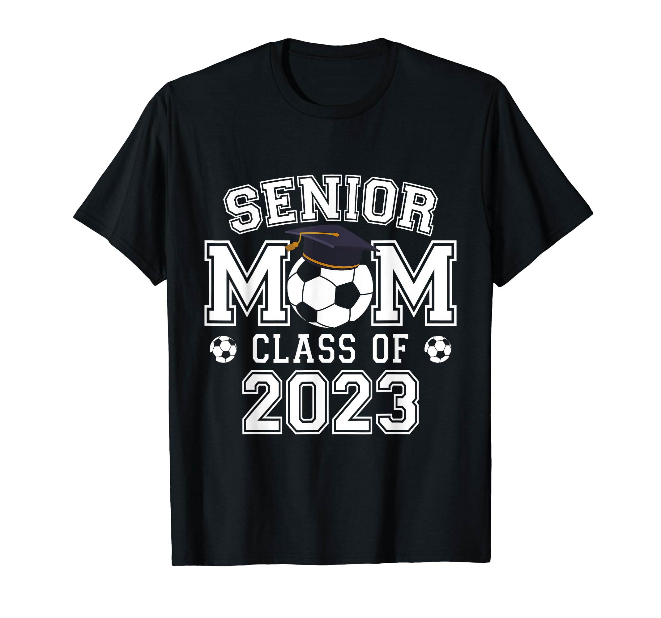 Proud Mom Soccer Senior 2023 Class T-Shirt - Fun Novelty Design for Adults - T-Shirt, Sweatshirt, Hoodie