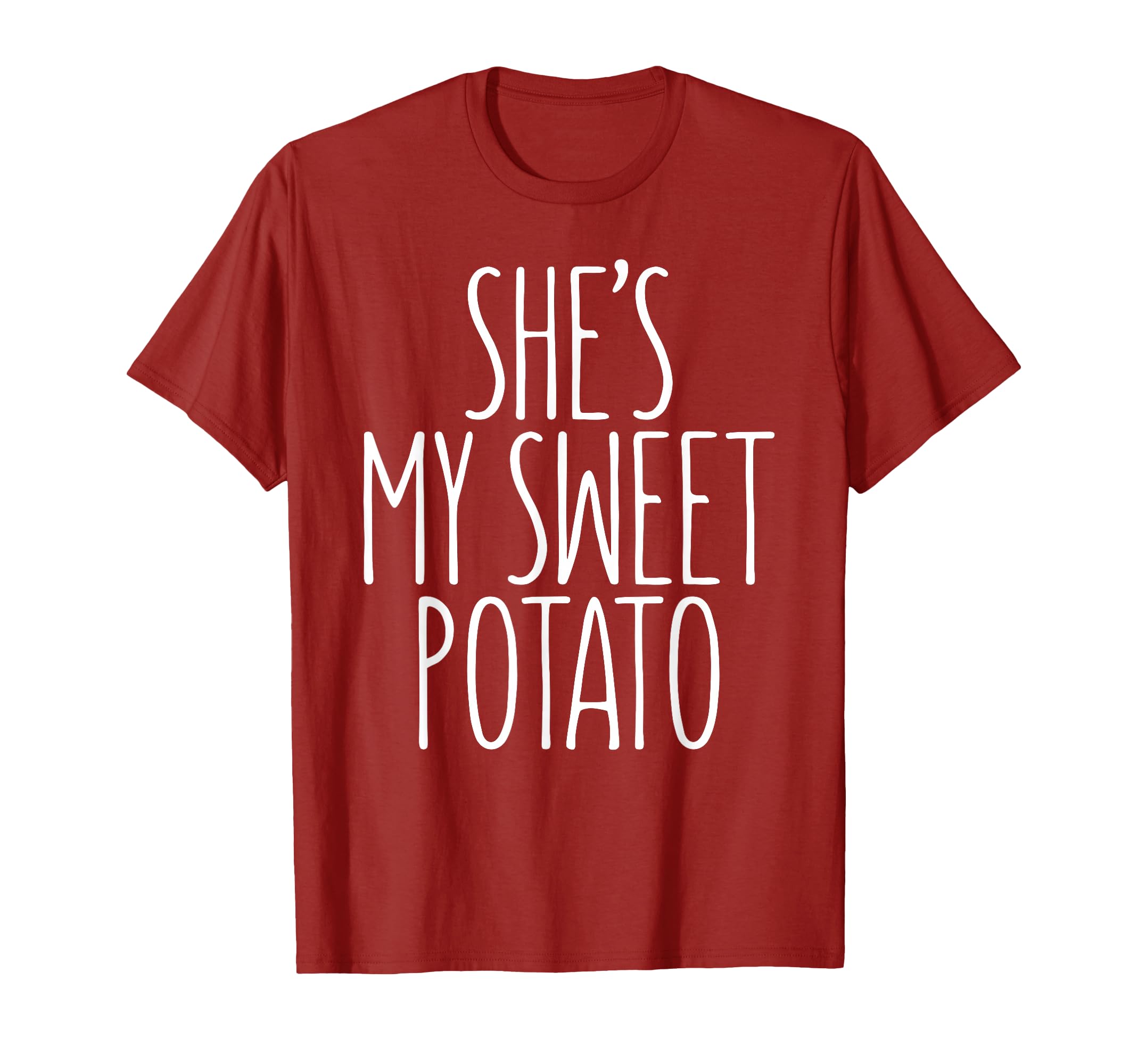 Shes My Sweet Potato I Yam Matching T-Shirt - Minimalist Print Unisex - T-Shirt, Sweatshirt, Hoodie