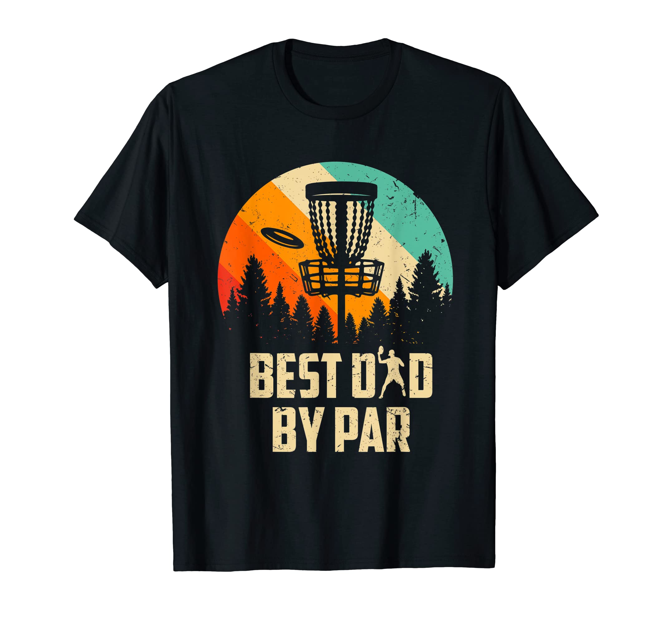 Mens Best Dad Par Disc Golf Dad T-Shirt - Fun Novelty Design Unisex - T-Shirt, Sweatshirt, Hoodie