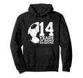 14 Years Being Awesome Soccer 14Th Hoodie - Custom Art Print Men Women - T-Shirt, Sweatshirt, Hoodie