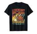 Legendary Basketball Dad Basketballer T-Shirt - Trendy Graphic Unisex - T-Shirt, Sweatshirt, Hoodie