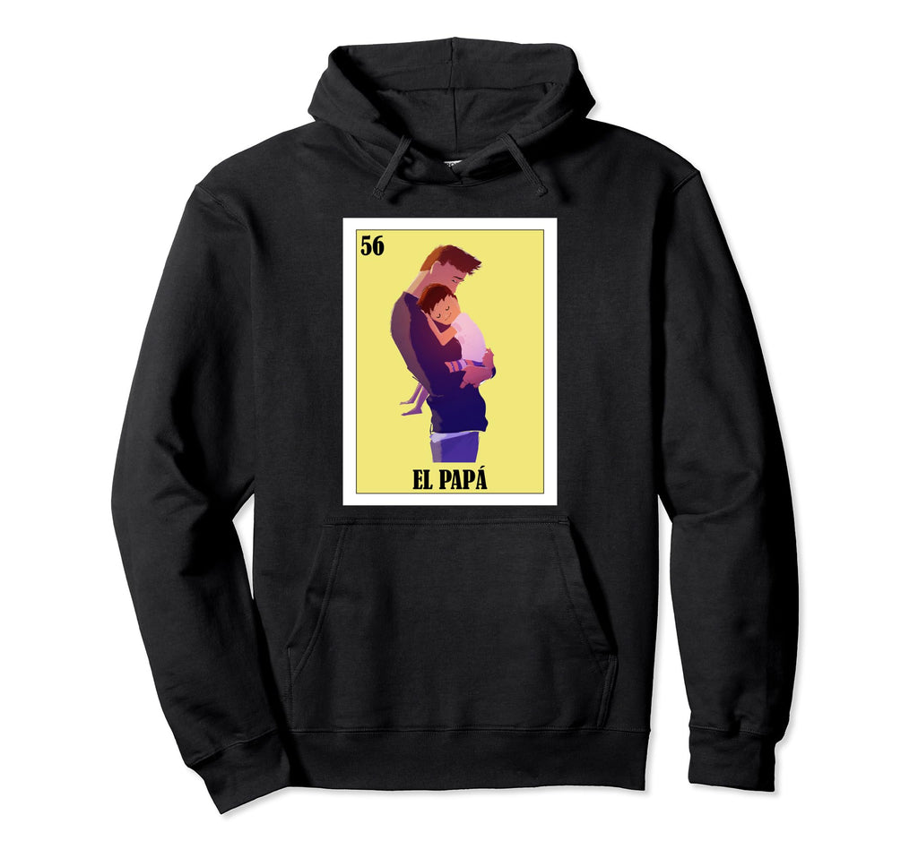 Funny Mexican Dad El Papa Hoodie - Novelty Apparel Unisex - T-Shirt, Sweatshirt, Hoodie