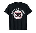 Unique Thats My 36 Baseball T-Shirt - Casual Everyday Wear Men Women - T-Shirt, Sweatshirt, Hoodie