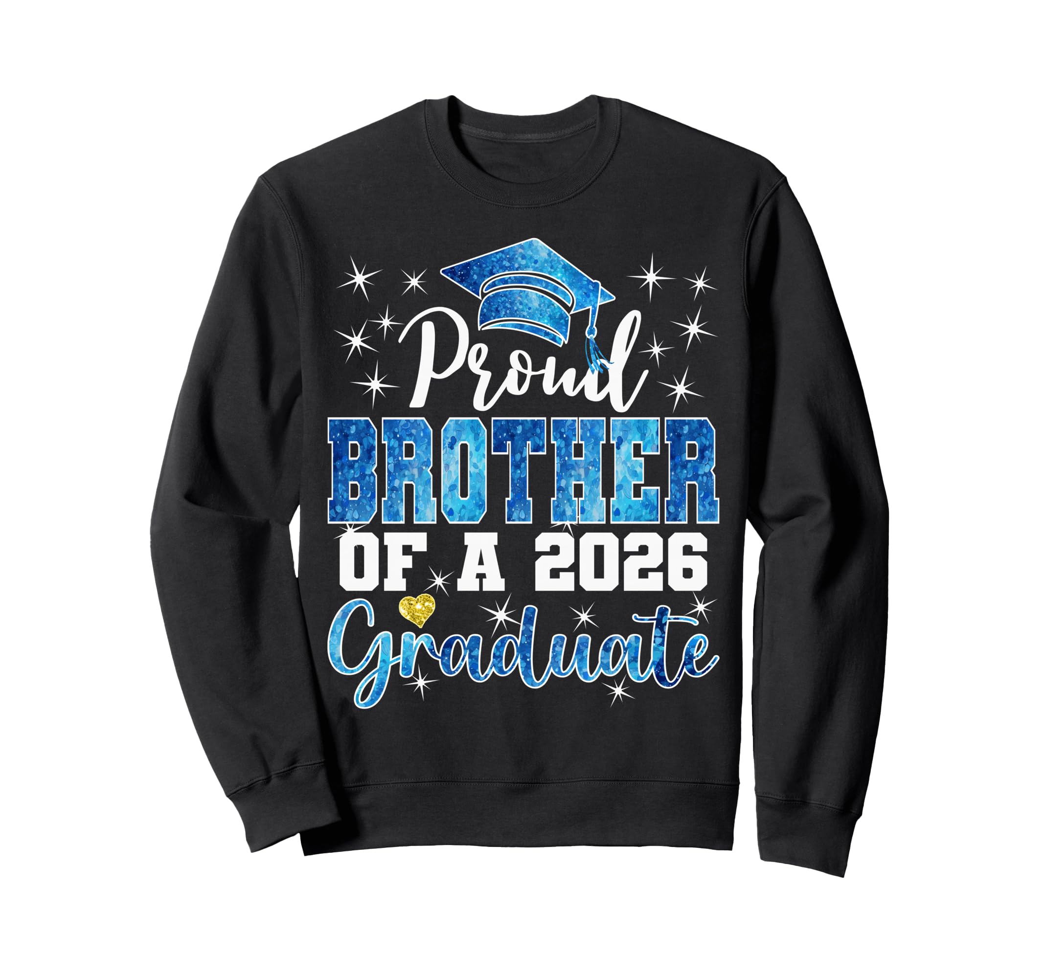 Super Proud Brother 2026 Graduate Sweatshirt - Aesthetic Graphic Men Women - T-Shirt, Sweatshirt, Hoodie