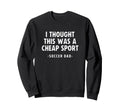 Soccer Dad I Thought This Was Sweatshirt - Streetwear Style Men Women - T-Shirt, Sweatshirt, Hoodie