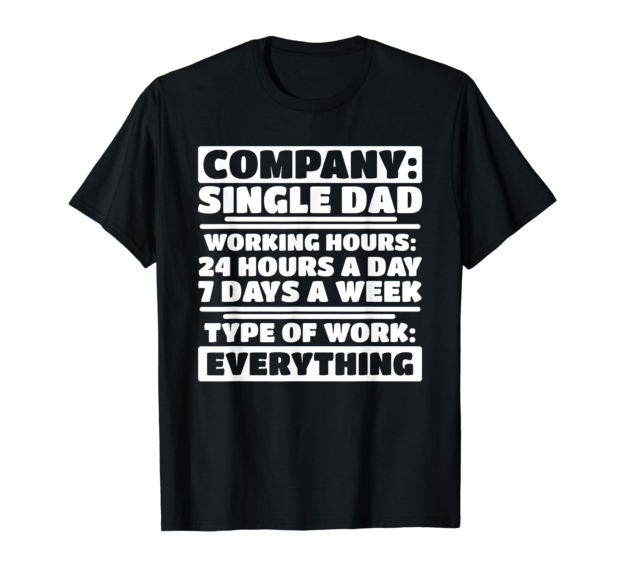Company Single Dad Funny Single Dad T-Shirt - Minimalist Print Men Women - T-Shirt, Sweatshirt, Hoodie