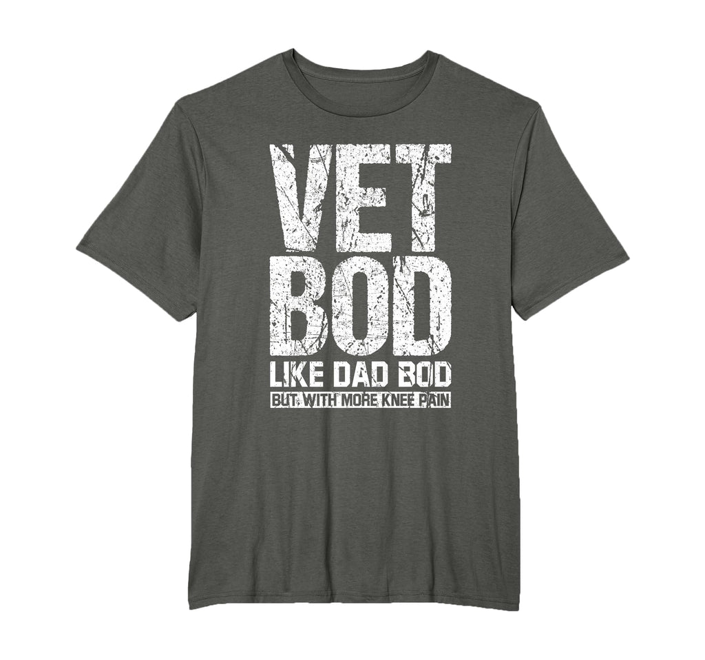 Funny Mens Vet Bod Like Dad Bod But T-Shirt - Novelty Apparel Men Women - T-Shirt, Sweatshirt, Hoodie
