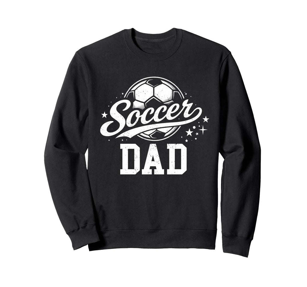 Soccer Dad Family Matching Soccer Sweatshirt - Unique Graphic for Adults - T-Shirt, Sweatshirt, Hoodie