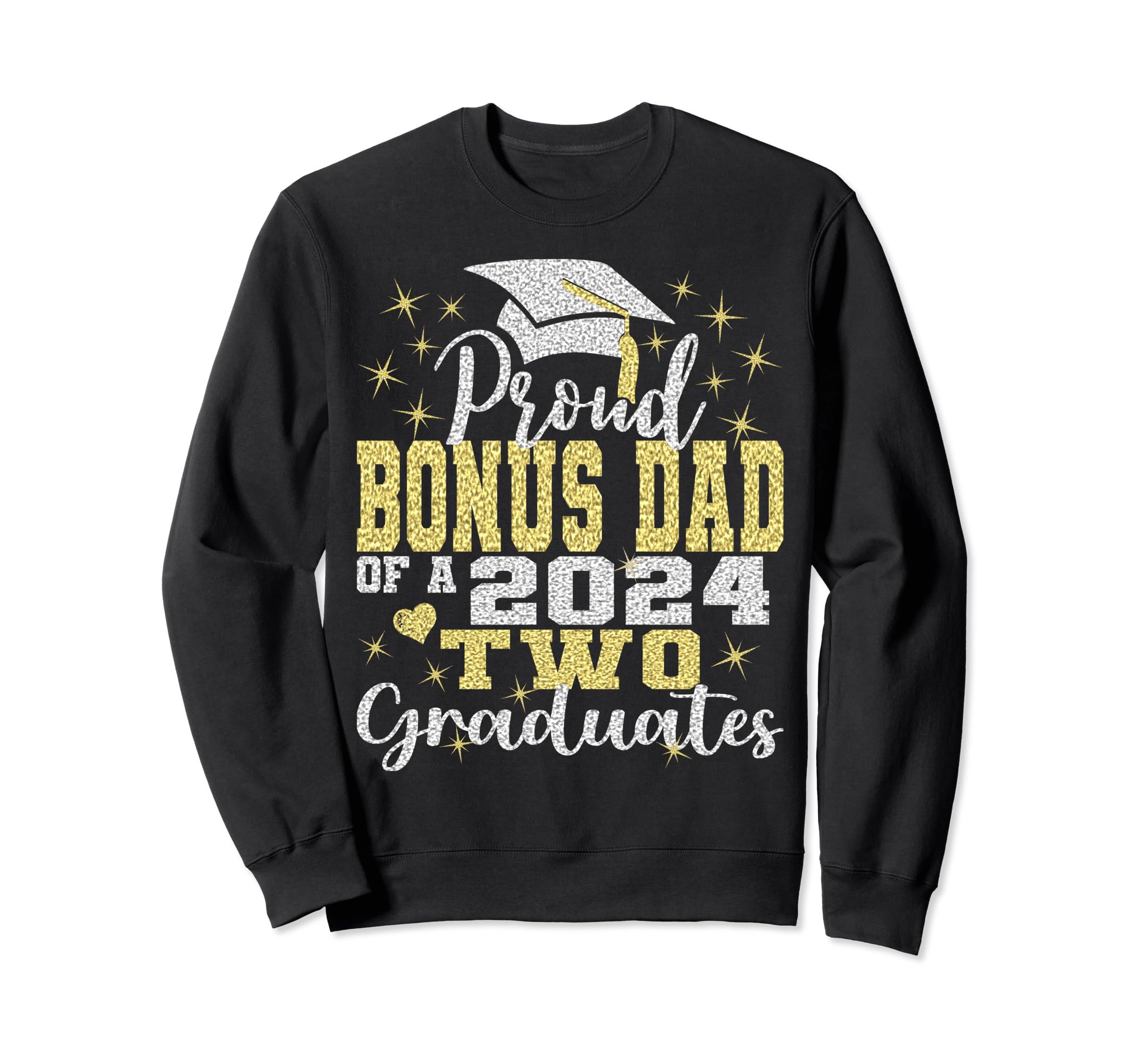 Proud Bonus Dad Two 2024 Graduate Class Sweatshirt - Unique Graphic Unisex - T-Shirt, Sweatshirt, Hoodie
