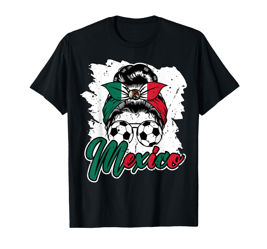 Soccer Mexico Messy Bun Mexican Flag T-Shirt - Novelty Apparel for Adults - T-Shirt, Sweatshirt, Hoodie