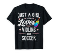 Just Who Loves Violins And Soccer Gift T-Shirt - Novelty Apparel Men Women - T-Shirt, Sweatshirt, Hoodie