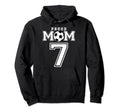 Number 7 Custom Proud Soccer Futbol Mom Hoodie - Graphic Print Men Women - T-Shirt, Sweatshirt, Hoodie
