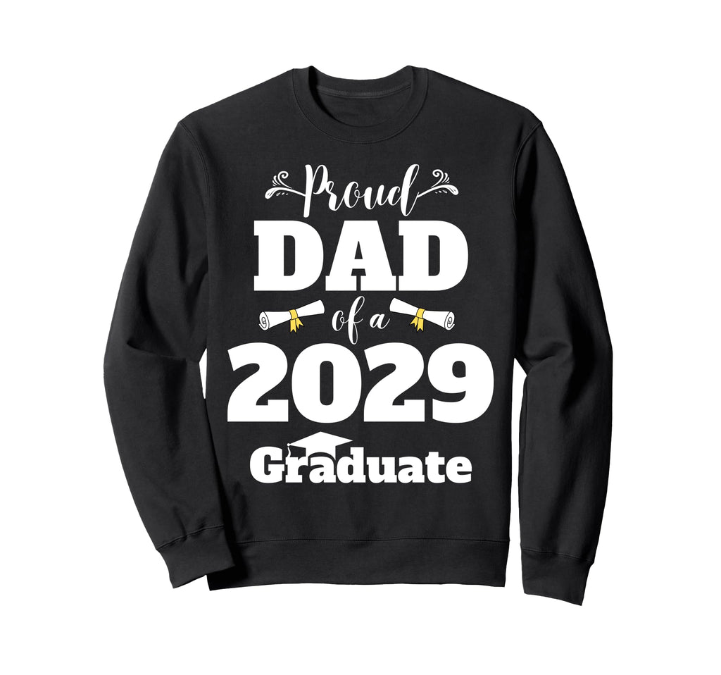 Proud Dad 2029 Graduate Class 2029 Sweatshirt - Trendy Graphic for Adults - T-Shirt, Sweatshirt, Hoodie
