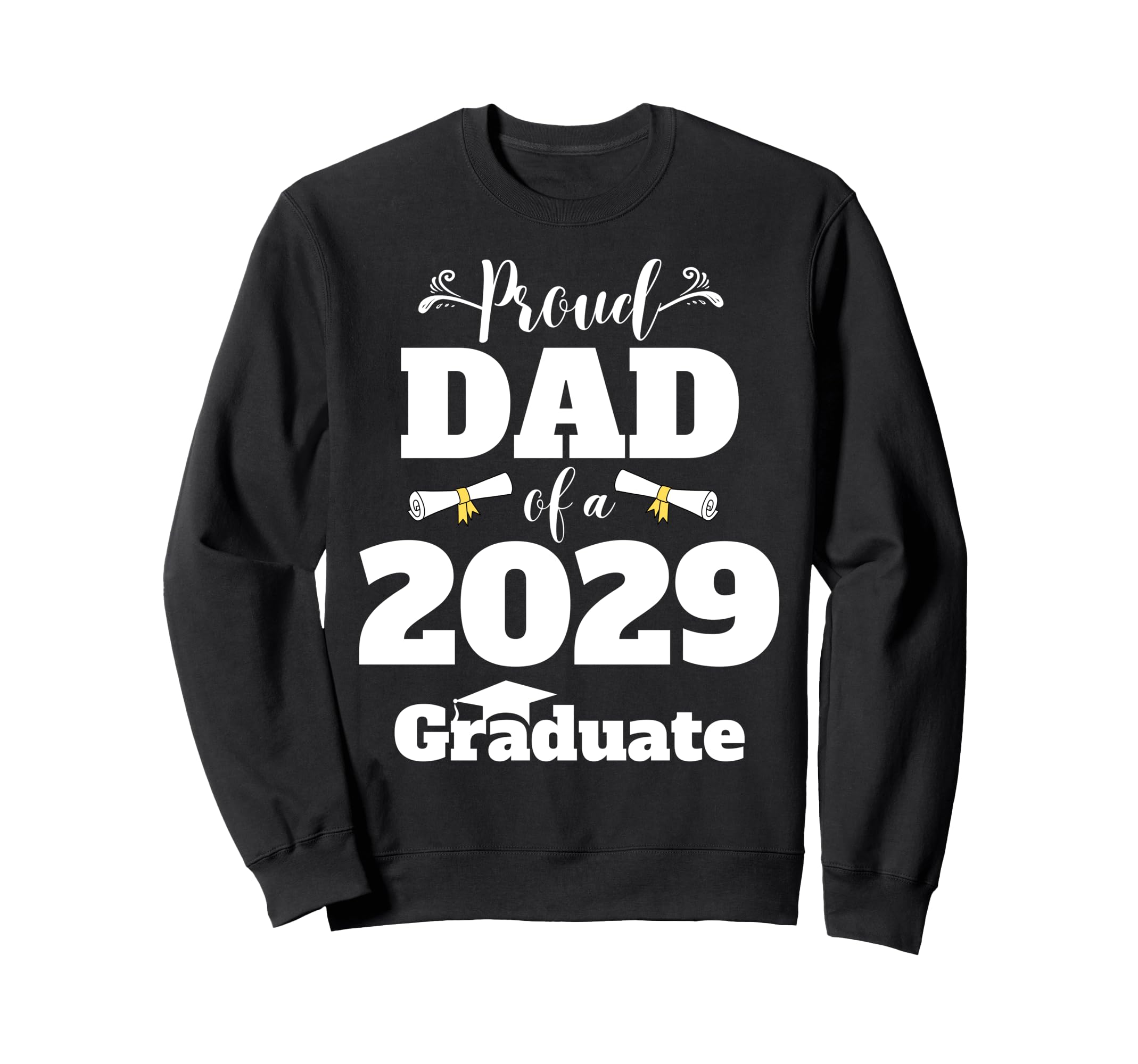 Proud Dad 2029 Graduate Class 2029 Sweatshirt - Trendy Graphic for Adults - T-Shirt, Sweatshirt, Hoodie