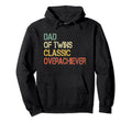 Dad Twins Overachiever Father Twin Hoodie - Casual Everyday Wear Men Women - T-Shirt, Sweatshirt, Hoodie