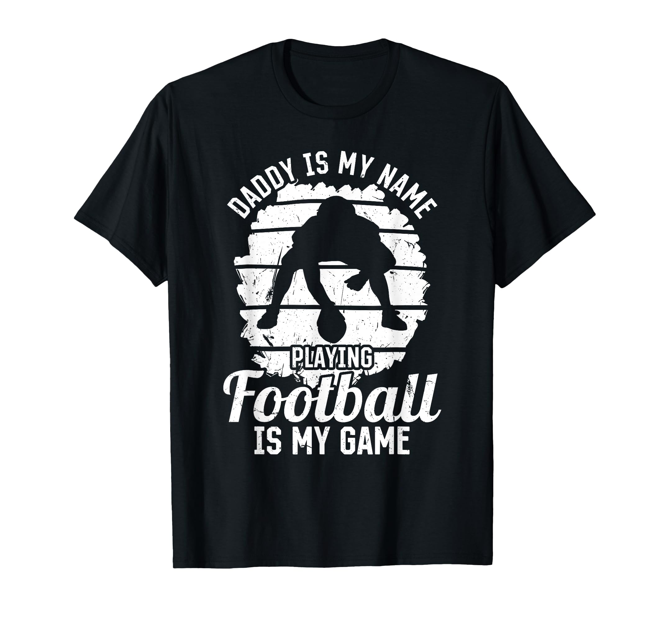 Daddy Is My Name Playing Football Is T-Shirt - Minimalist Print for Adults - T-Shirt, Sweatshirt, Hoodie