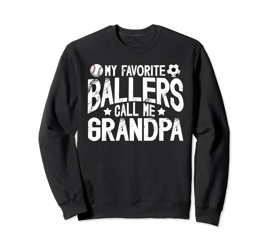 My Favorite Ballers Call Me Grandpa Sweatshirt - Unique Graphic Unisex - T-Shirt, Sweatshirt, Hoodie